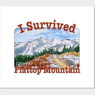 I Survived Flattop Mountain, Colorado Posters and Art